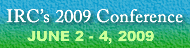 IRC's 2009 Conference