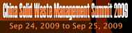 China Solid Waste Management Summit 2009